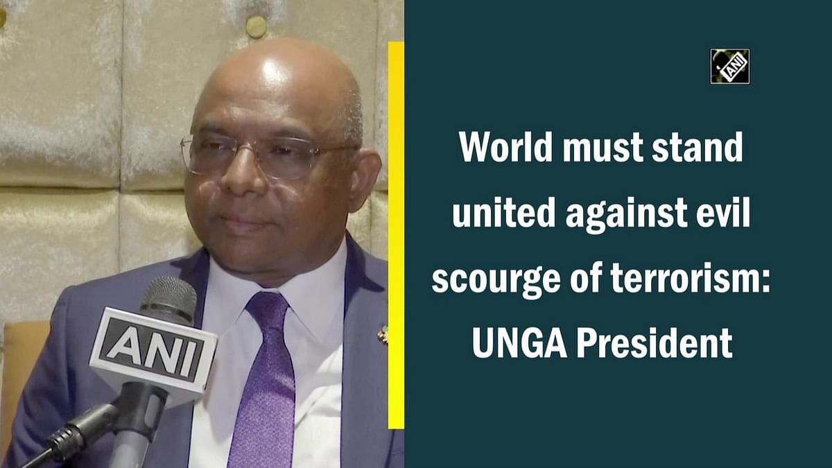 World must stand united against evil scourge of terrorism: UNGA President