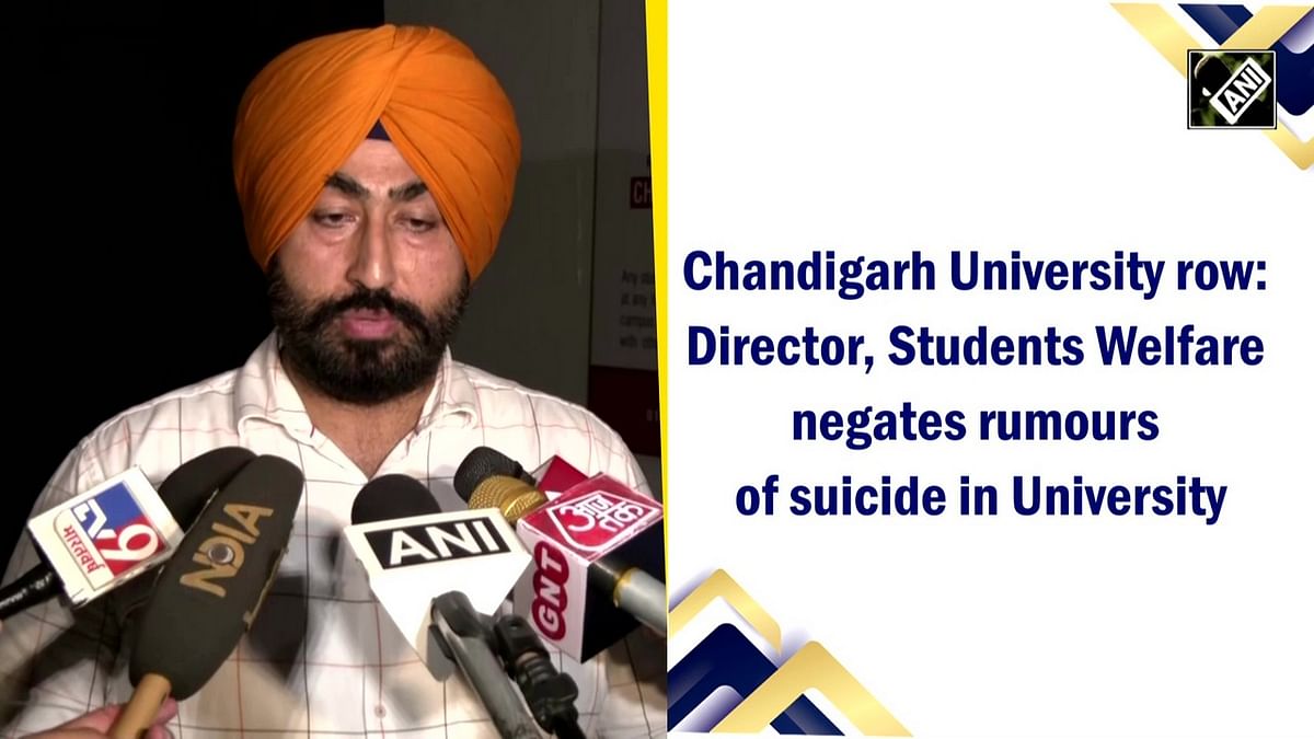 Chandigarh University row: Director, Students Welfare refute rumours of suicide in campus