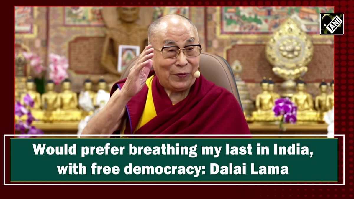 Would prefer breathing my last in India, with free democracy: Dalai Lama 