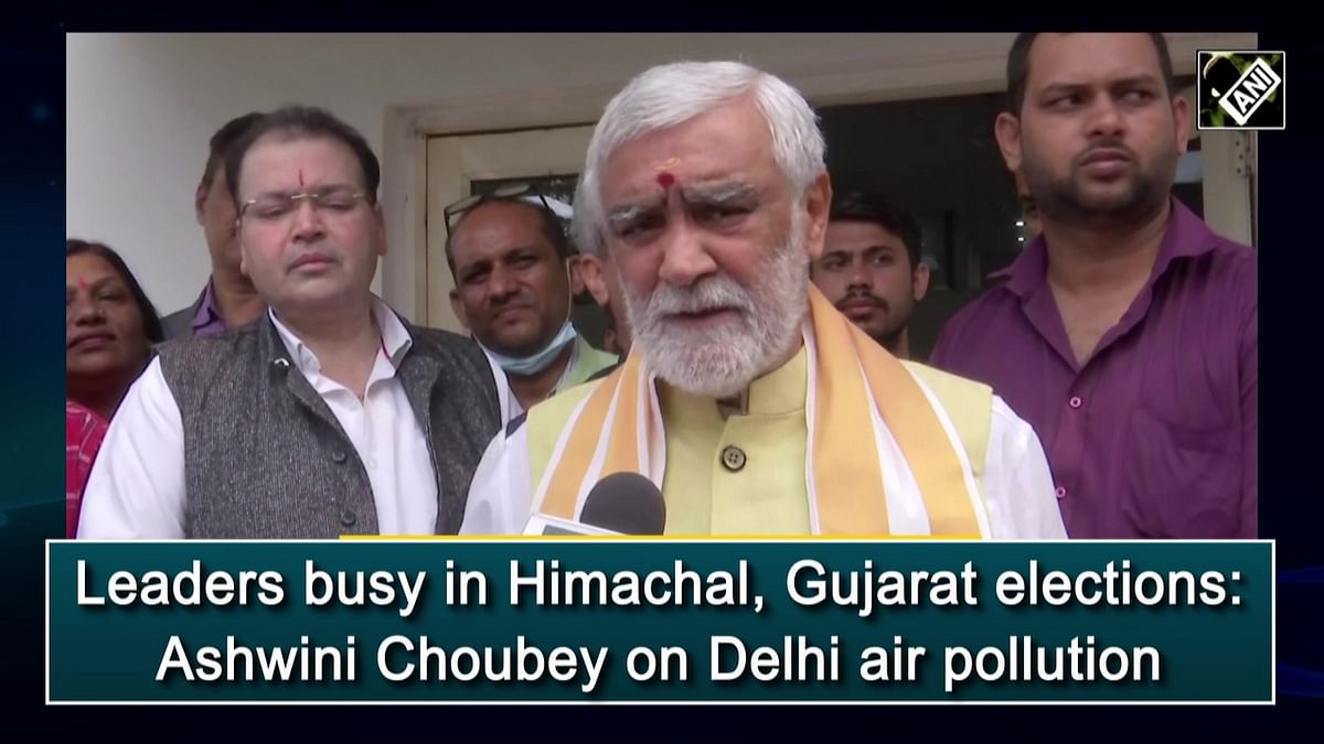 Leaders busy in Himachal, Gujarat elections: Ashwini Choubey on Delhi air pollution