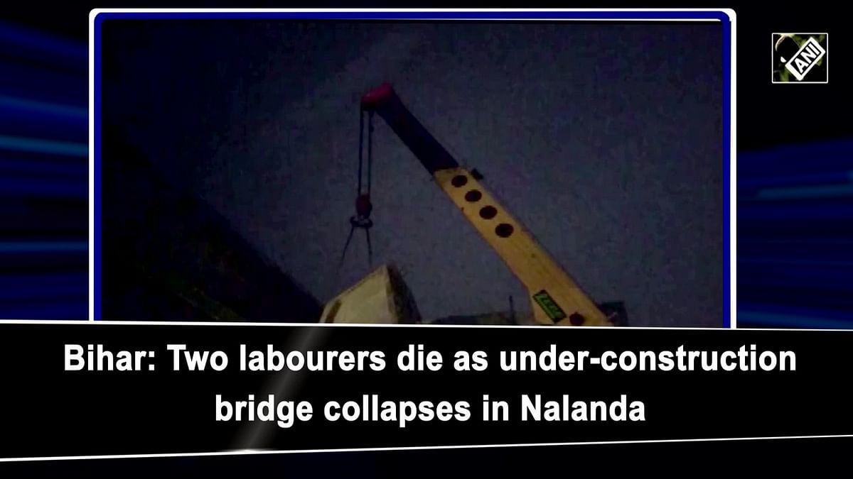 Bihar: Two labourers killed as under-construction bridge collapses
