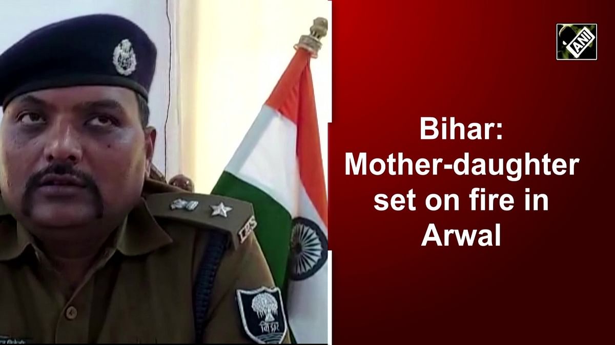 Bihar: Mother-daughter set on fire in Arwal