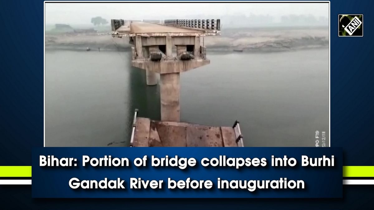 Bihar: Portion of bridge falls in river before inauguration in Begusarai 