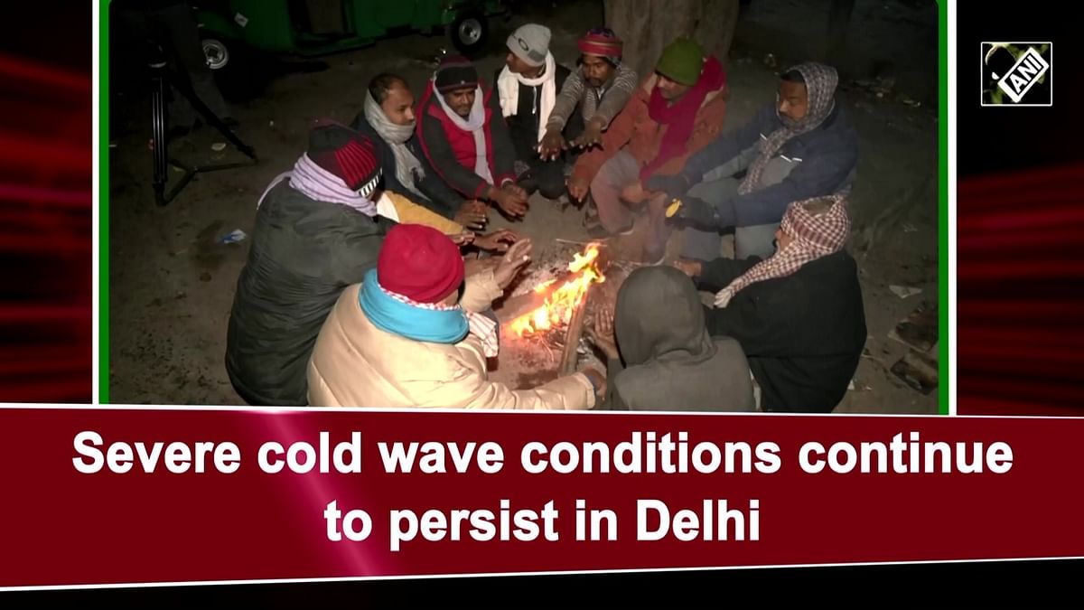 Delhi continue to face severe cold wave conditions