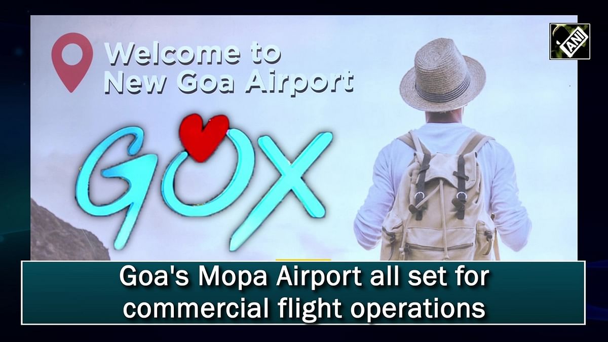 Goa's Mopa Airport all set for commercial flight operations