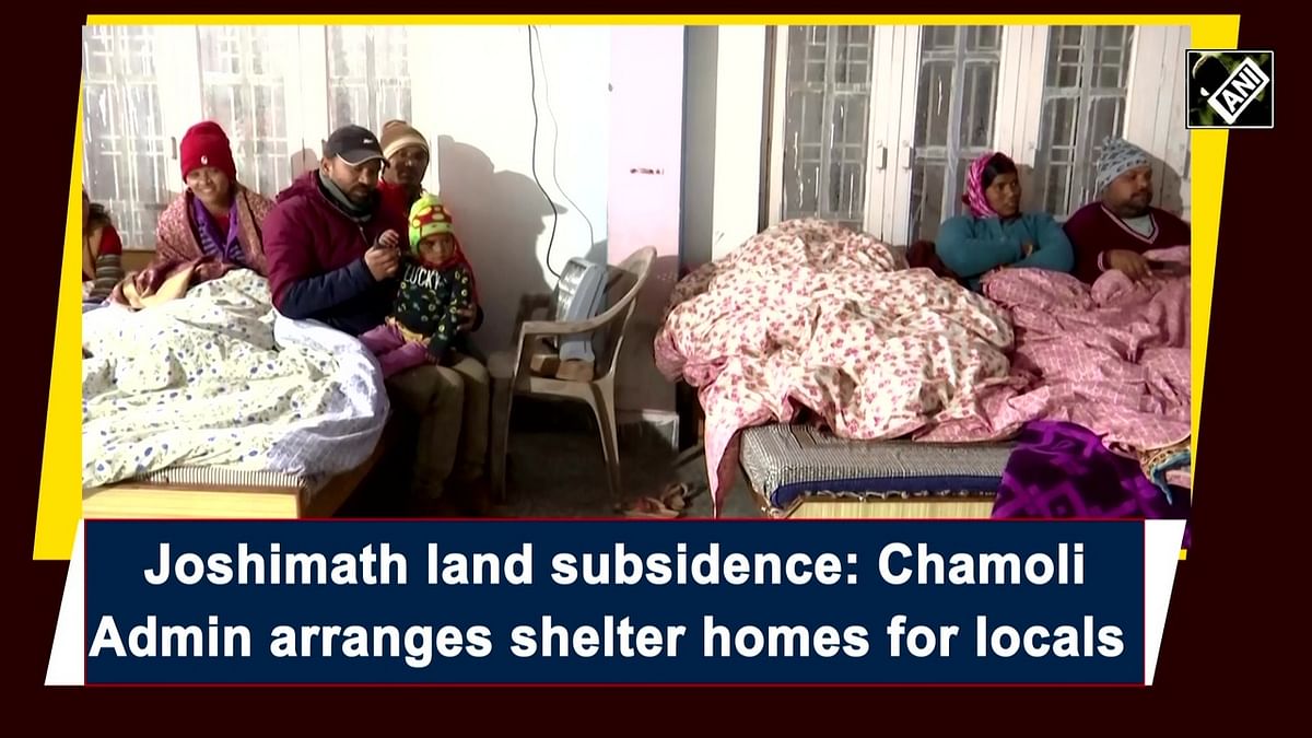 Joshimath land subsidence: Chamoli Admin arranges shelter homes for locals 