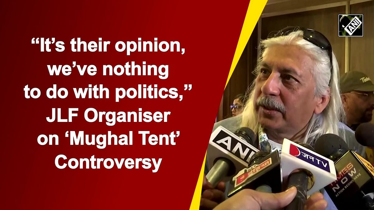 ‘It’s their opinion, we’ve nothing to do with politics,’ JLF organiser on ‘Mughal Tent’ controversy