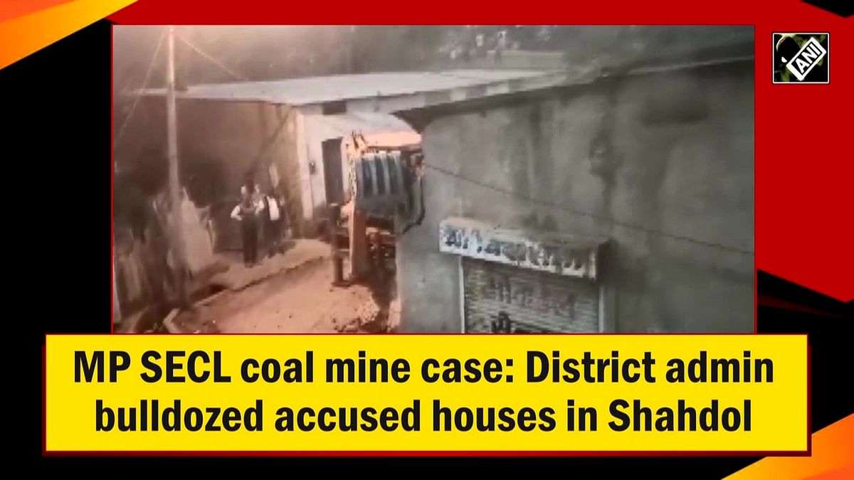 MP SECL coal mine case: District admin bulldozed accused houses in Shahdol