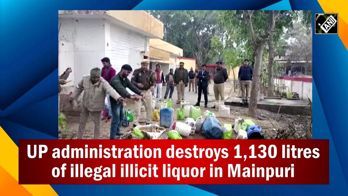 Uttar Pradesh: 1,130 litres of  illicit liquor destroyed in Mainpuri