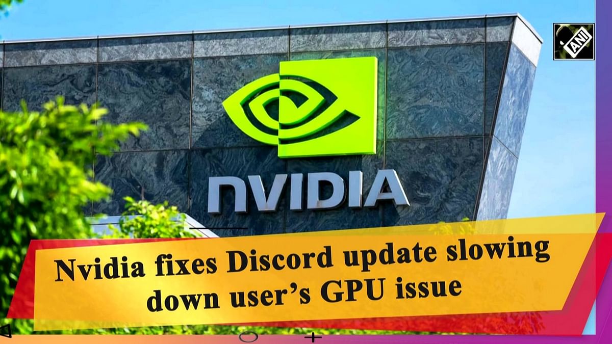 Nvidia fixes GPU slow down issue caused by Discord update 