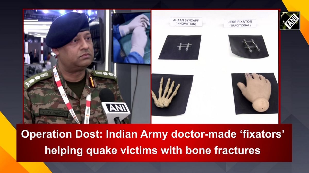 Operation Dost: Indian Army doctor-made ‘fixators’ helping quake victims with bone fractures 