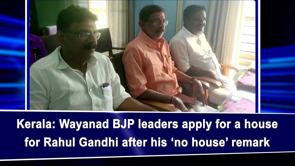 Wayanad BJP leaders apply for a house for Rahul Gandhi after his 'no house' remark