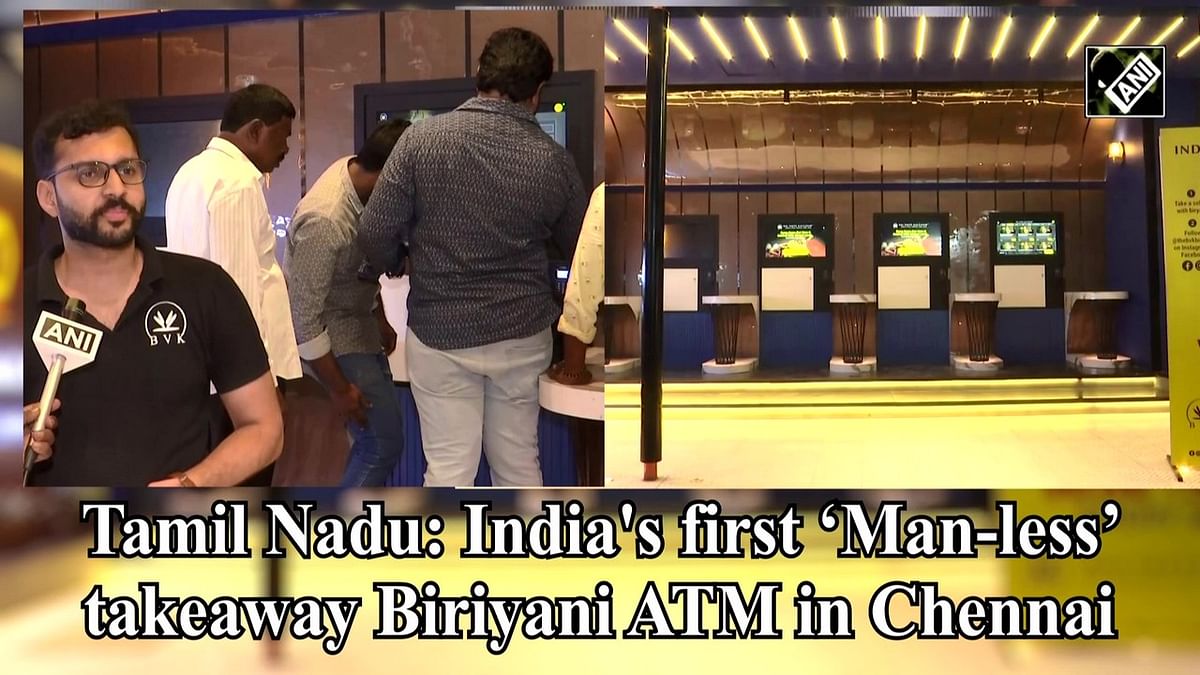 Tamil Nadu: India's first ‘unmanned’ takeaway Biriyani ATM in Chennai