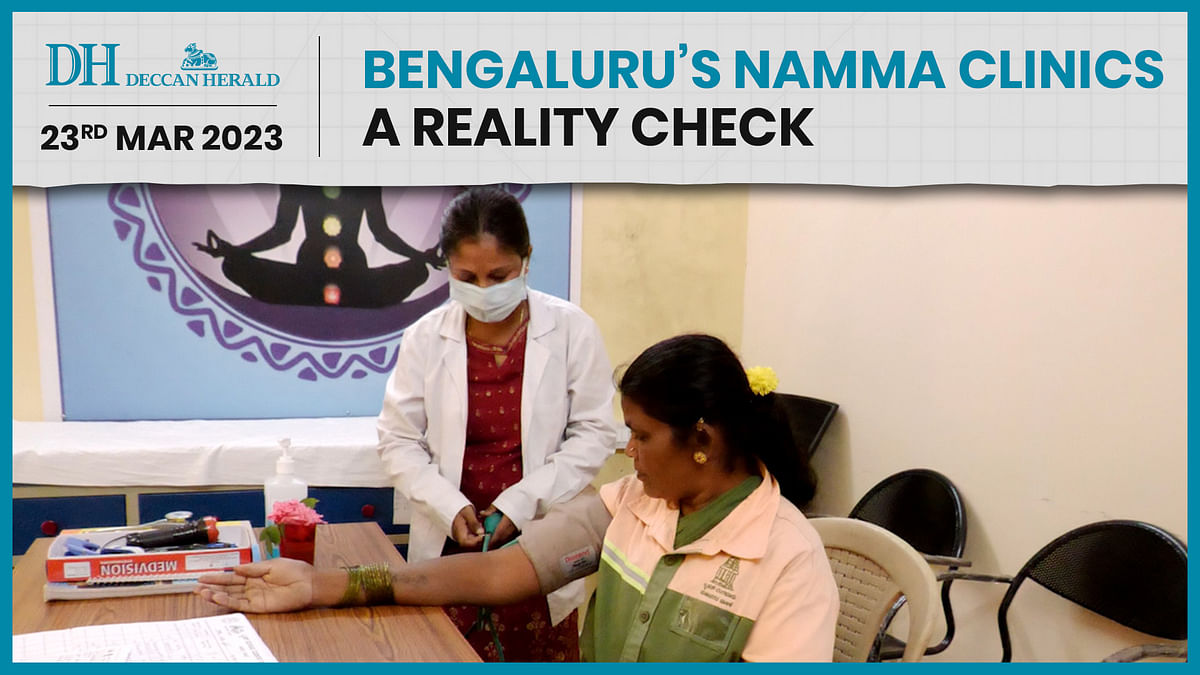 How good are Bengaluru's Namma Clinics?