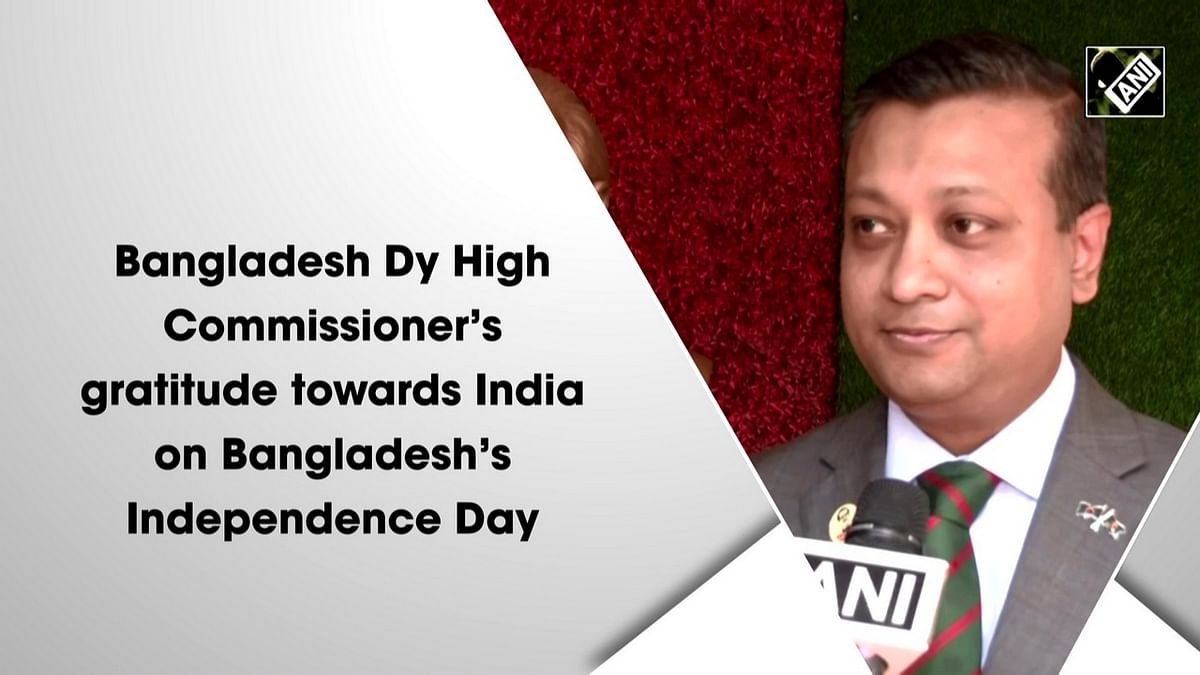 Bangladesh Dy High Commissioner’s gratitude towards India on Bangladesh’s Independence Day 