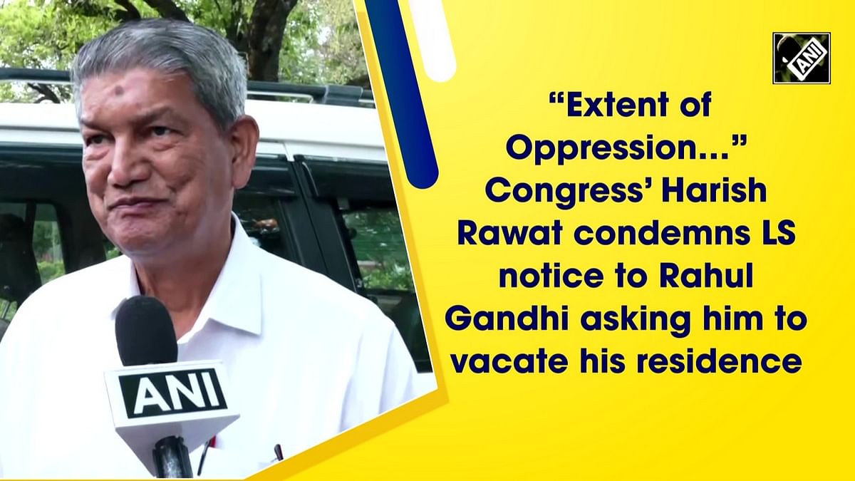 'Extent of oppression…' Congress’ Harish Rawat condemns LS notice to Rahul Gandhi asking him to vacate his residence 