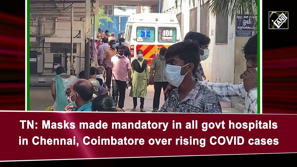 TN: Masks made mandatory in all govt hospitals