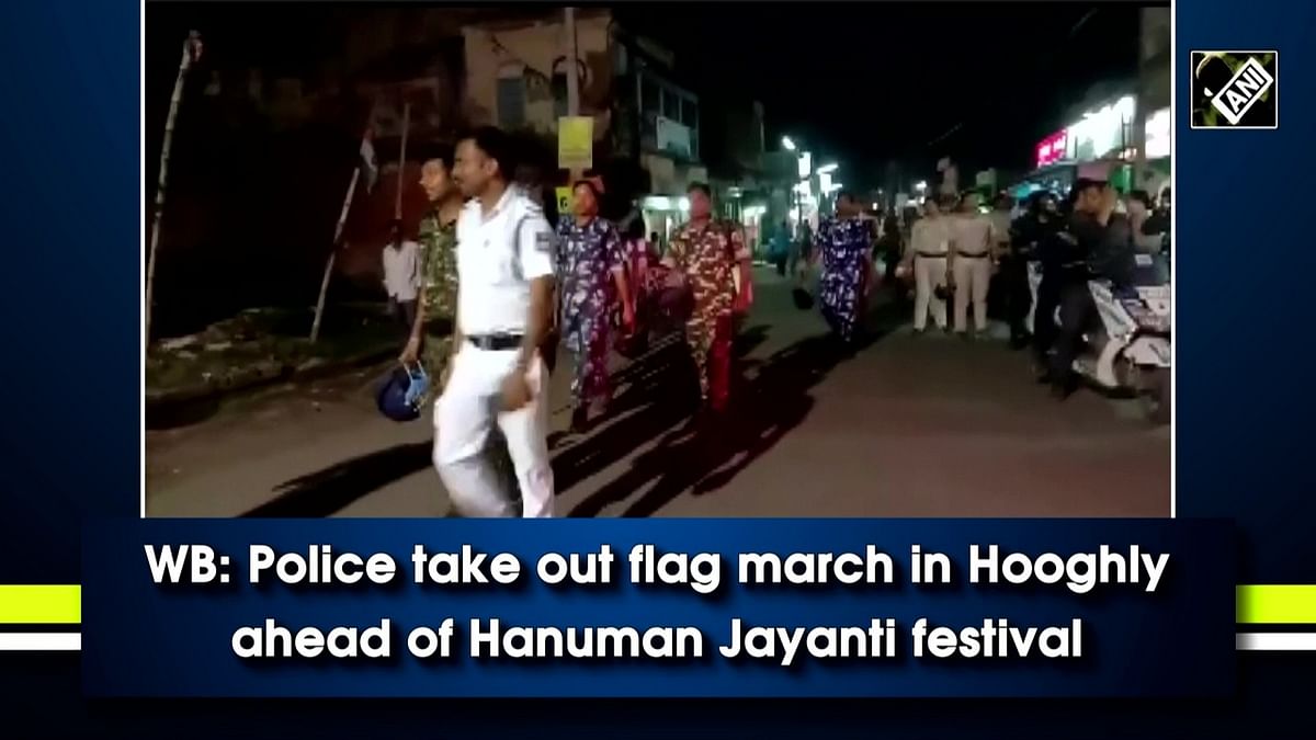 WB: Police take out flag march in Hooghly ahead of Hanuman Jayanti festival