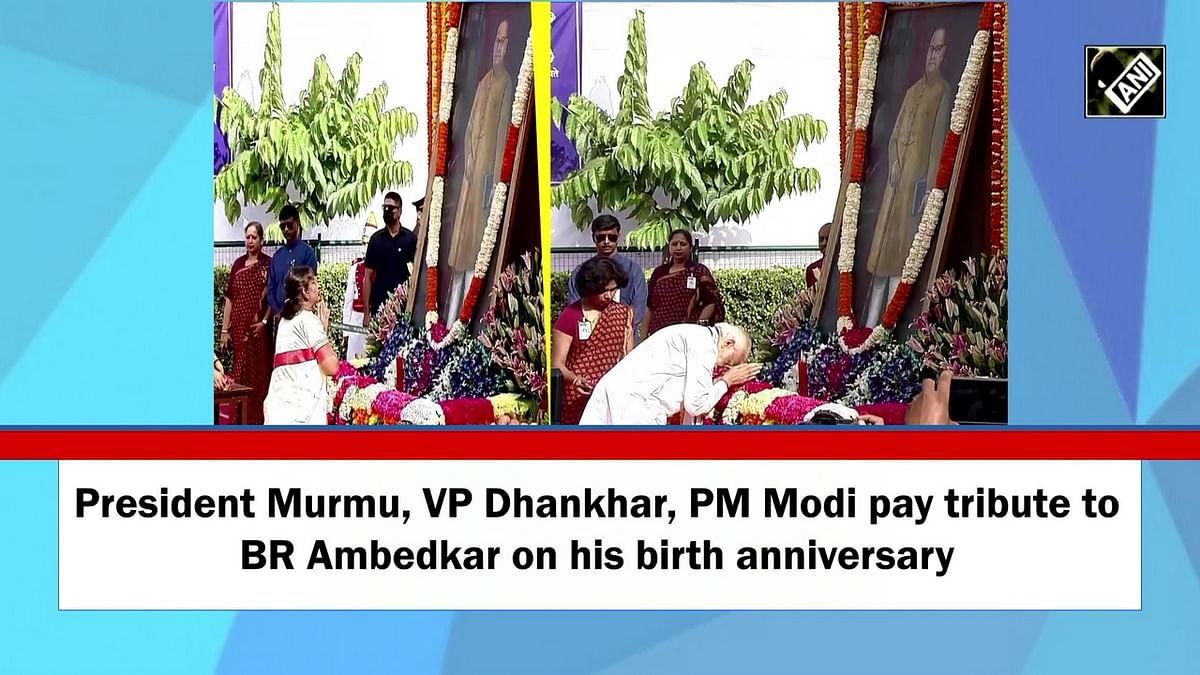 President Murmu, VP Dhankhar, PM Modi pay tribute to B R Ambedkar on his birth anniversary