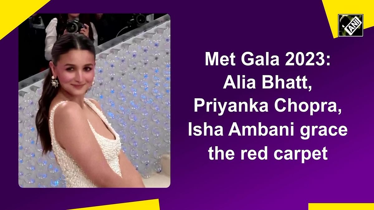 Met Gala 2023: Alia Bhatt, Priyanka Chopra, Isha Ambani grace the red carpet