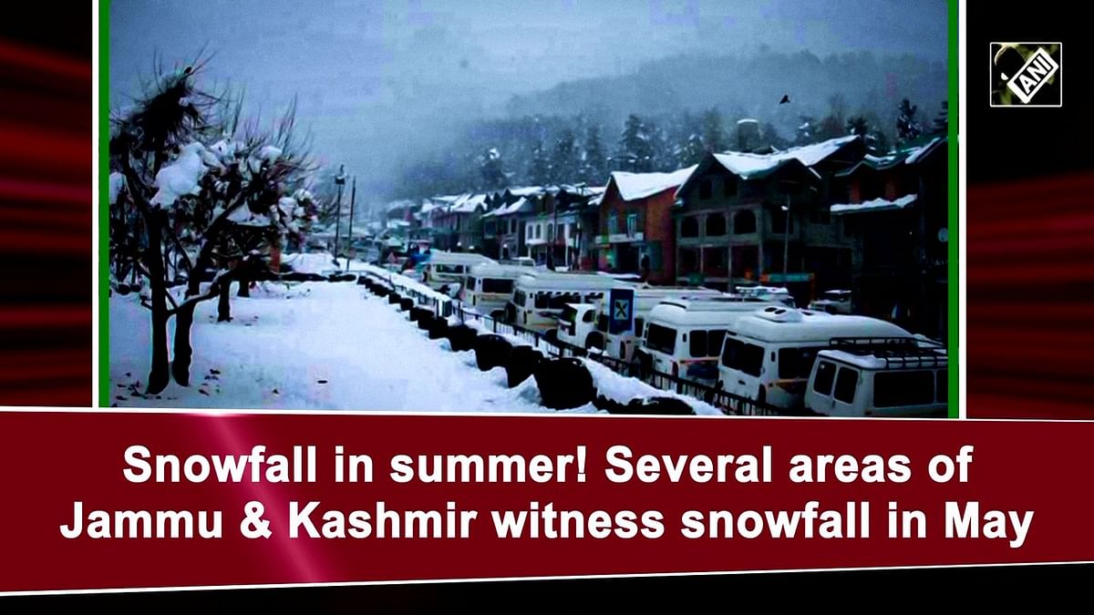 Snowfall in summer! Several areas of Jammu & Kashmir witness snowfall in May