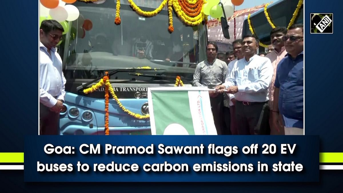 CM Pramod Sawant flags off 20 EV buses to reduce carbon emissions in Goa