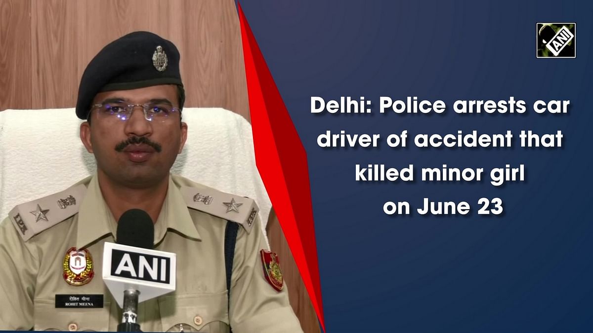 Delhi: Police arrests car driver of accident that killed minor girl on June 23