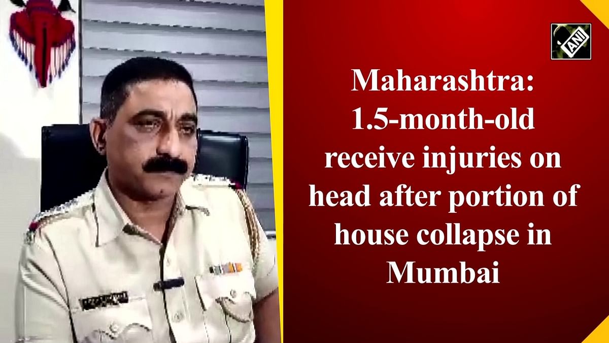 Mumbai: 1.5-month-old suffers head injury after portion of house collapse