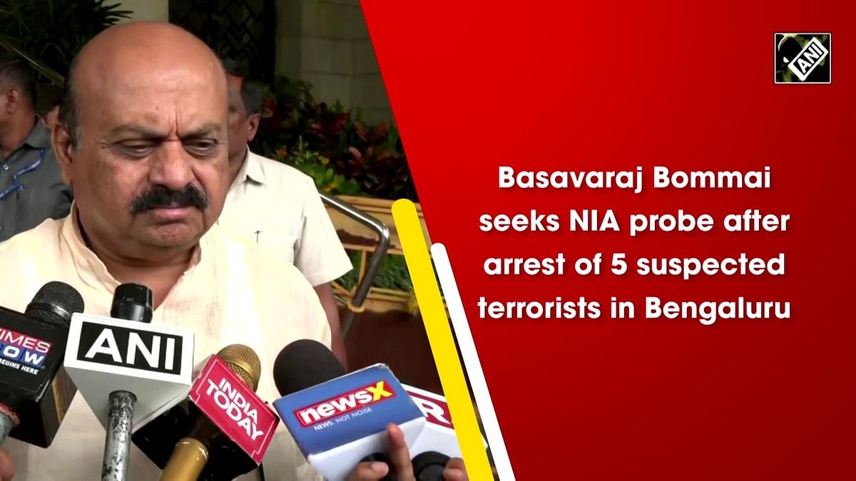 Basavaraj Bommai seeks NIA probe after arrest of 5 suspected terrorists in Bengaluru