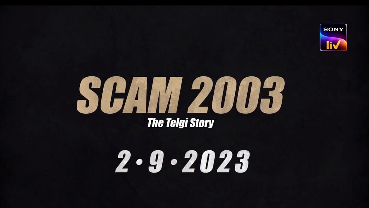 Hansal Mehta's 'Scam 2003' to premiere on SonyLIV in September
