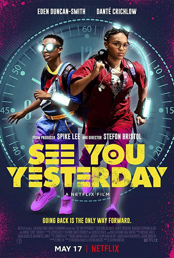 See You Yesterday (2019) | This debut feature from director Stefon Bristol, who also co-wrote the script, is a sci-fi tale about two Black friends, CJ and Sebastian, who try to build a time machine. During their experiments, CJ’s life takes a tragic turn and she decides to jump back in time to right wrongs, realizing in the process that it isn’t as easy as she thinks to change the past. Strong language and police brutality feature in the narrative. Credit: IMDb