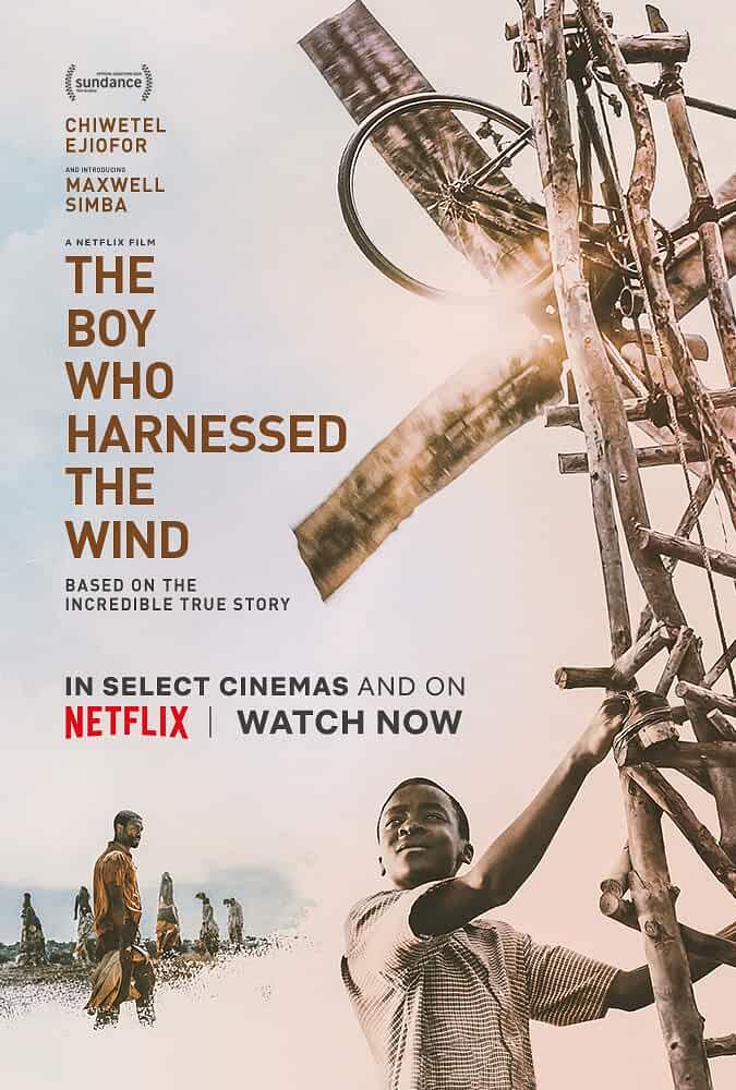 The Boy Who Harnessed the Wind (2019) | William is an eager student forced to leave school when his parents can no longer afford the tuition. Determined to help his family survive a drought-induced famine in his small Malawian village, he builds a wind turbine for electricity and irrigation. The film focuses on community and political dynamics in the village, which (along with the drought) necessitate William’s invention. Credit: IMDb