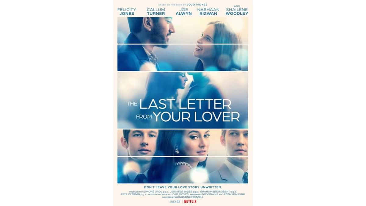'The Last Letter from Your Lover' on Netflix: Based on the best-selling book by Jojo Moyes, The Last Letter from Your Lover is British romantic drama film directed by Augustine Frizzell. Credit: IMDb