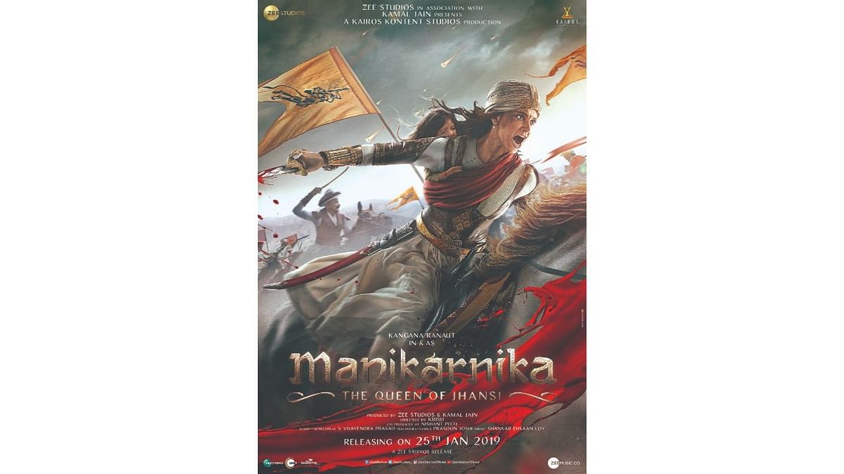 Manikarnika: The Queen of Jhansi | This film is a 2019 period drama based on the life of Rani Lakshmibai of Jhansi and was played by Kangana Ranaut. Rani Lakshmibai was one of the leading figures of the Indian Rebellion of 1857 and was known for her resistance to British rule. Credit: Special Arrangement