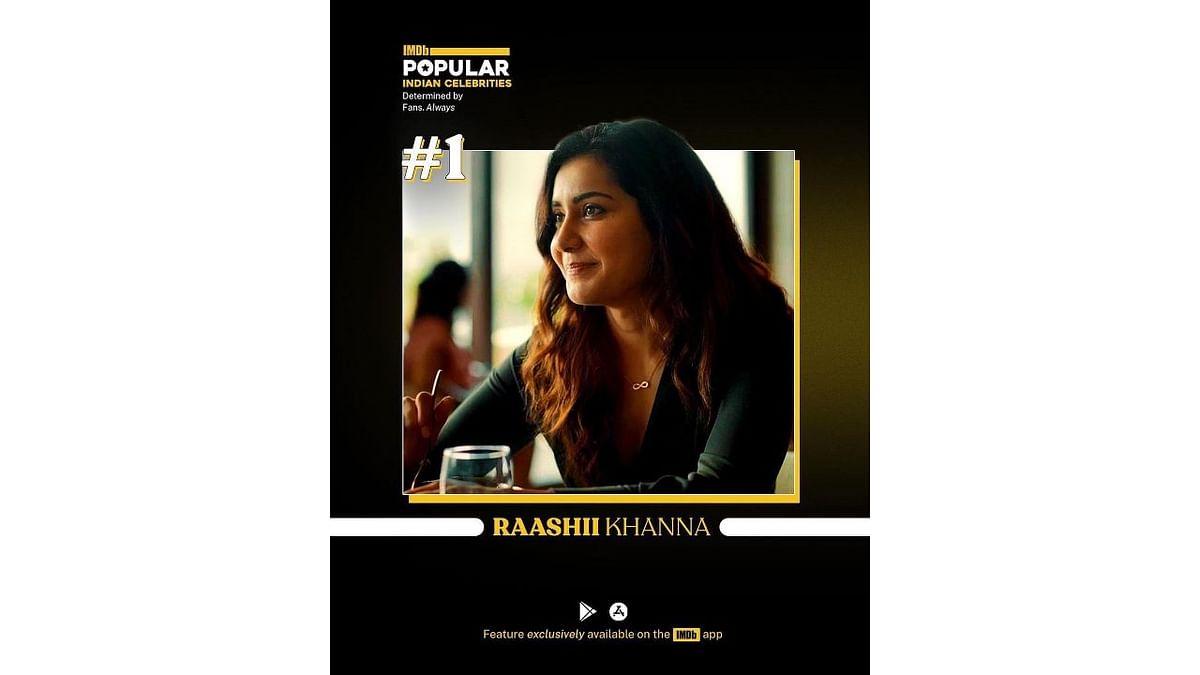 Actress Raashii Khanna, who is being lauded for her impressive performance in 'FARZI', has topped the list of IMDb’s Popular Indian Celebrities' weekly list. Credit: Special Arrangement