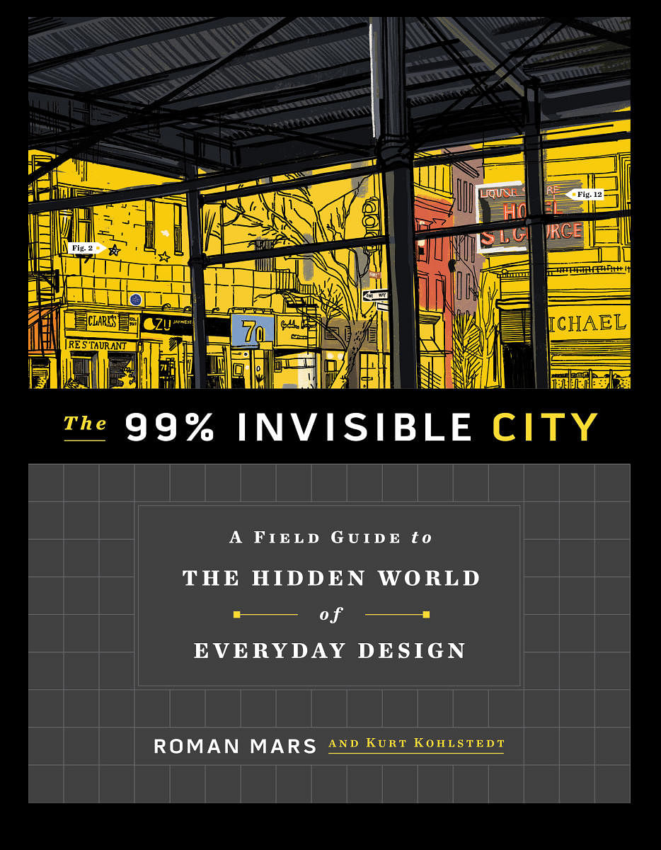 The 99% Invisible City 