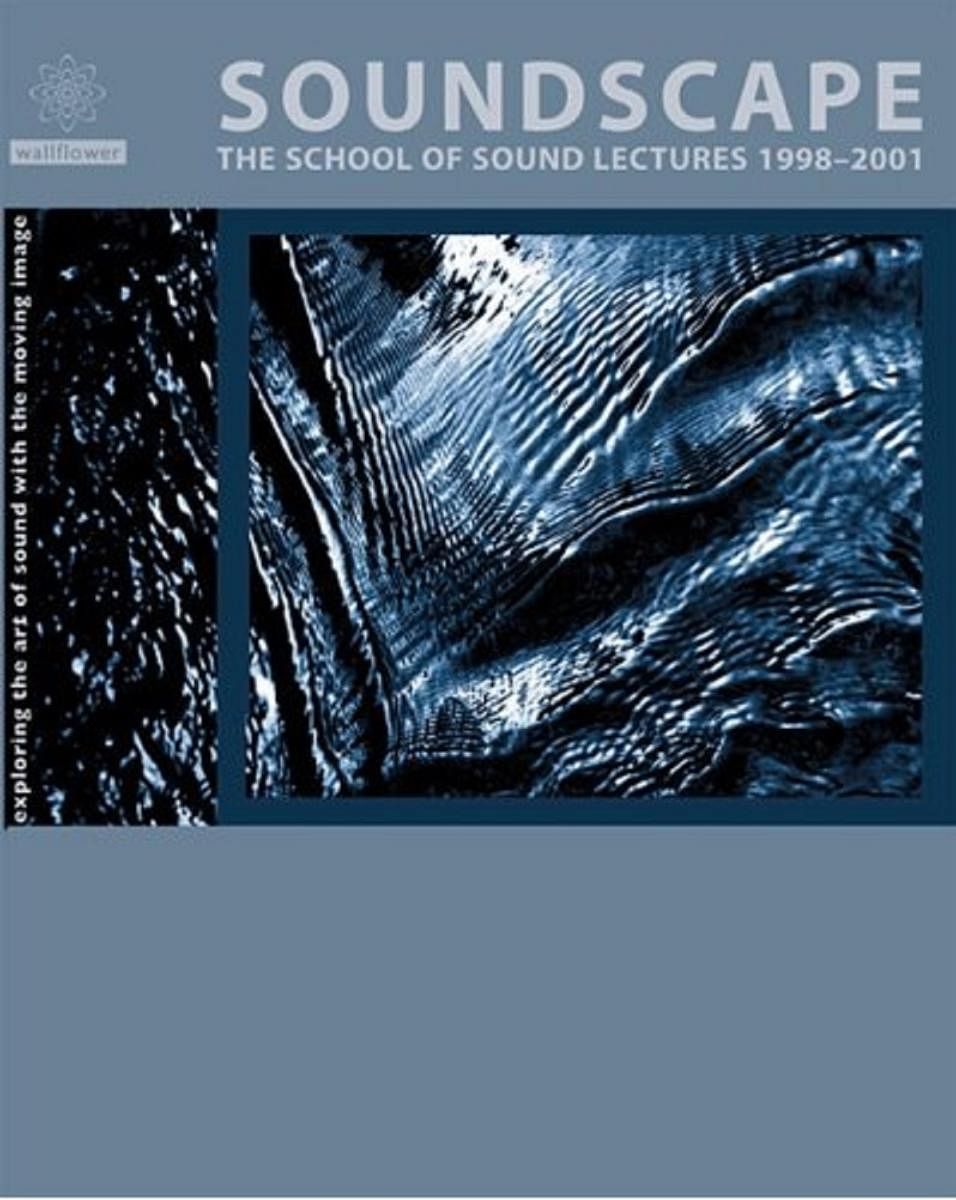 Soundscape: School of Sound Lectures