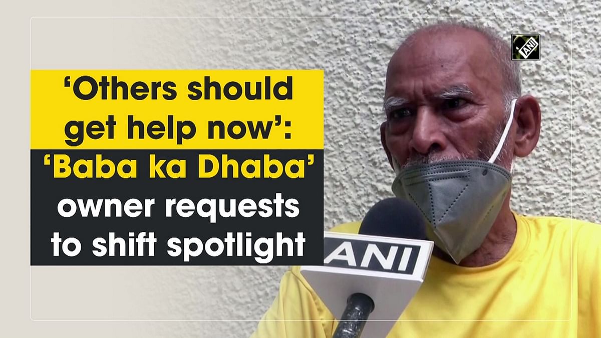 ‘Others should get help now’: ‘Baba ka Dhaba’ owner