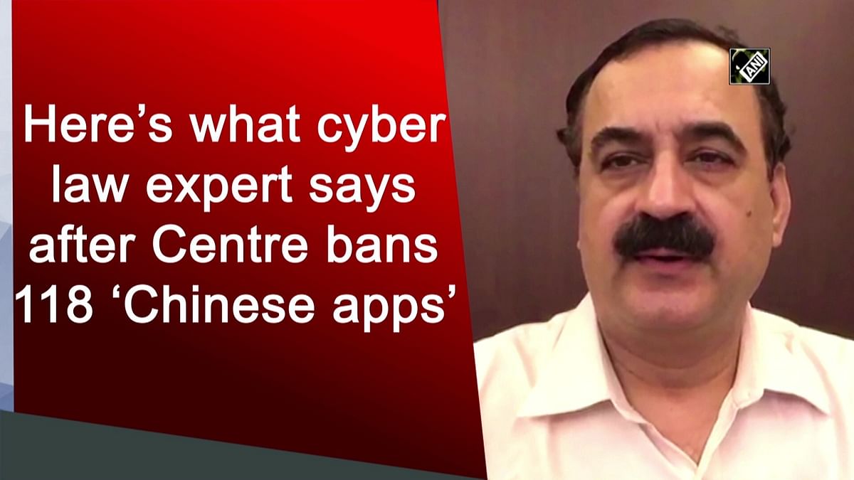Cyber law expert's opinion on 118 Chinese apps ban