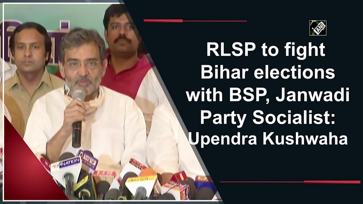RLSP to fight Bihar elections with BSP: Kushwaha