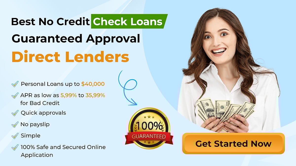 Best 5 No Credit Check Loans Guaranteed Approval from Personal Bad