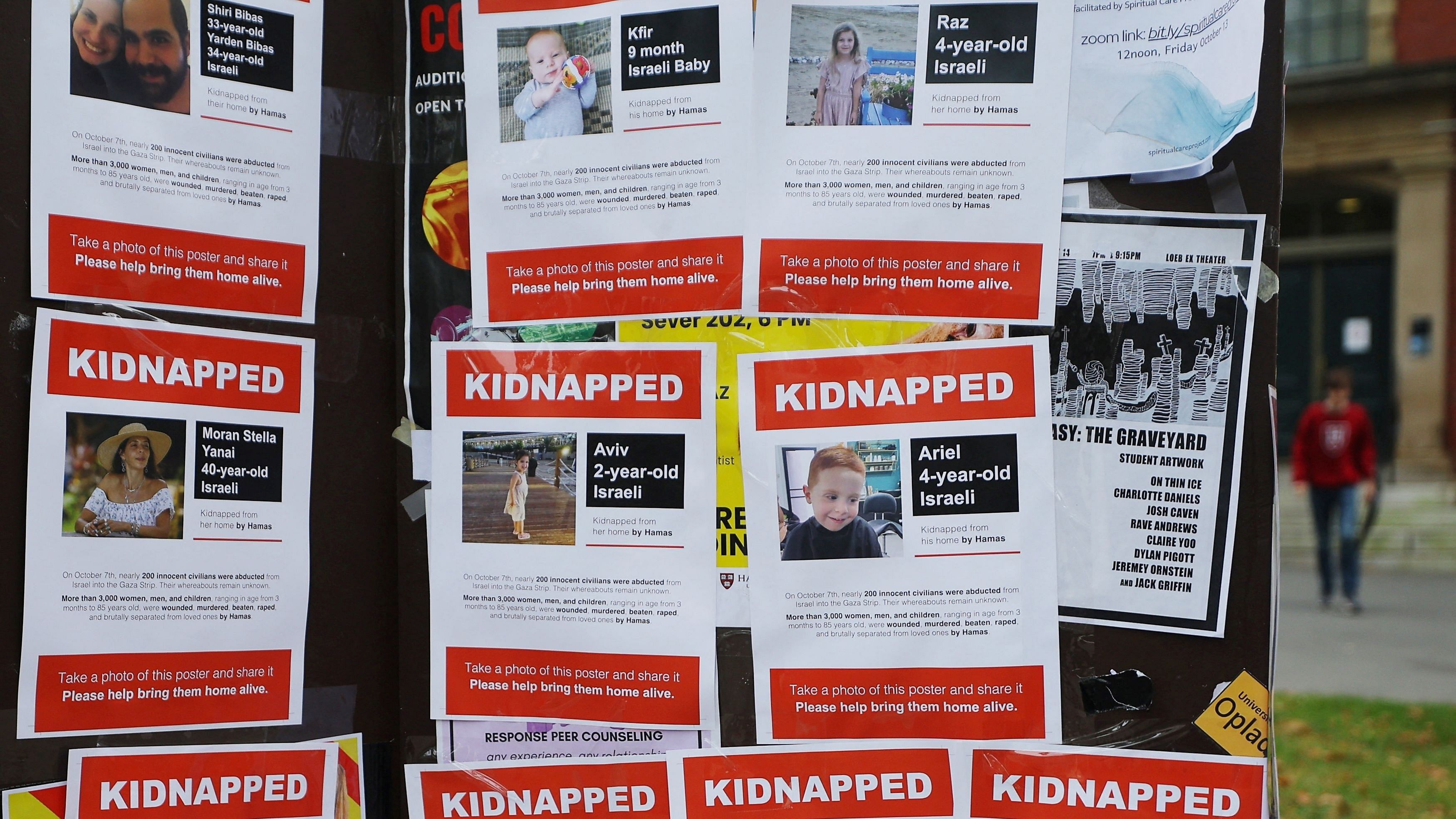 <div class="paragraphs"><p>Flyers reading "Kidnapped" and showing Israelis taken hostage are posted on a public notice board, amid the ongoing conflict between Israel and the Palestinian Islamist group Hamas, at Harvard University in Cambridge, Massachusetts, U.S.</p></div>