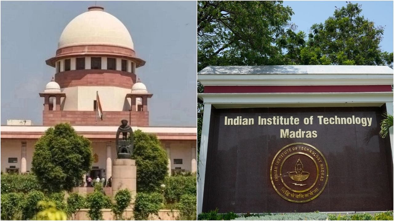 <div class="paragraphs"><p>File photo of Supreme Court and IIT-Madras.&nbsp;</p></div>