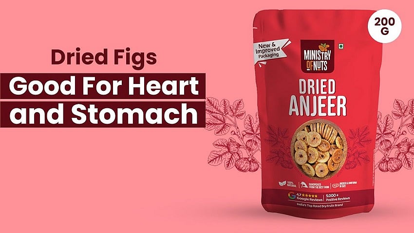 Dried Figs Good for Heart & Stomach by Ministry of Nuts