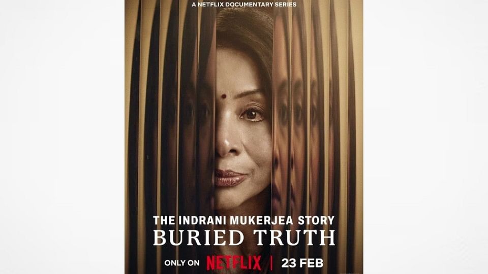 <div class="paragraphs"><p>Poster of the documentary 'The Indrani Mukerjea Story: Buried Truth'.</p></div>