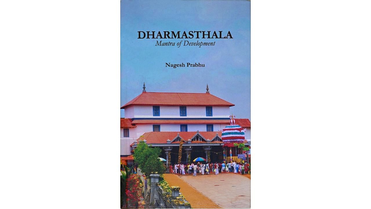 <div class="paragraphs"><p>The book titled “Dharmasthala: Mantra of Development” is published by the Manipal Universal Press (MUP).</p></div>