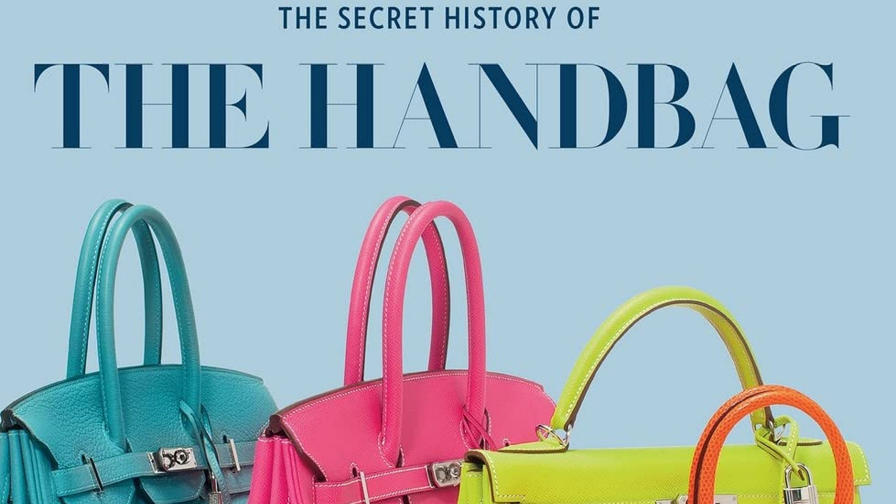 The Secret History of The Handbag