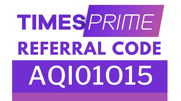 Times Prime Referral Code AQI01O15 (Claim 2023 Bonus)