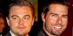 Leonardo DiCaprio and Tom Cruise